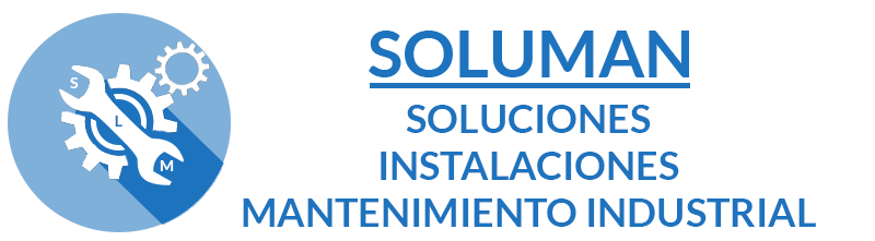 Soluman - Soluciones, Instalaciones y Mantenimiento Industrial